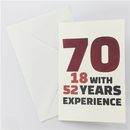 70th Birthday Greeting Card - 18 with Experience Male